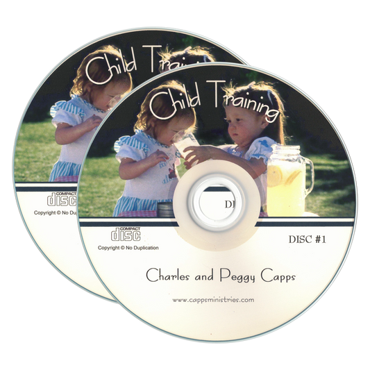 Child Training, by Charles and Peggy Capps