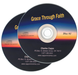 Two CDs with 'Grace Through Faith' on the cover, featuring Charles Capps' contact information. cappsministries.com