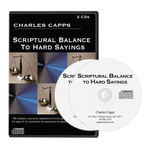 Scriptural Balance to Hard Sayings by Charles Capps CD Cover cappsministries.com