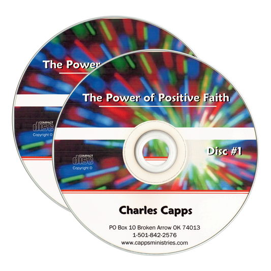 The Power of Positive Faith, by Charles Capps