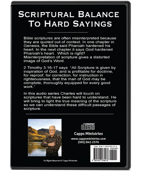 Back cover of Scriptural Balance to hard Sayings packaging with text and a photo of a man. cappsministries.com
