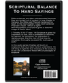 Back cover of Scriptural Balance to hard Sayings packaging with text and a photo of a man. cappsministries.com