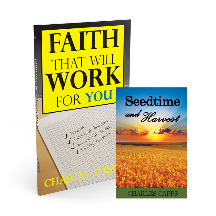 Faith That Will Work For You and Seedtime & Harvest - 3rd. Qtr. Newsletter