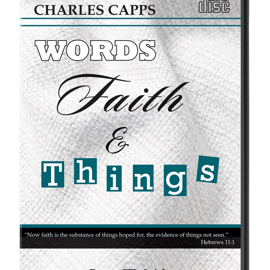 Words, Faith and Things by Charles Capps CD Case Front Cover