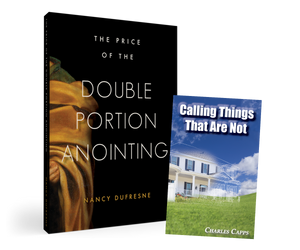 Capps Ministries Double Portion Anointing and Calling Things That Are Not Special Book Package