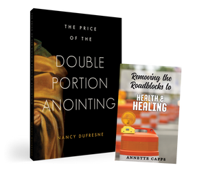 Capps Ministries Double Portion Anointing and Removing the Roadblocks special book package
