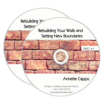 Rebuilding Your Walls and Setting New Boundaries by Annette Capps