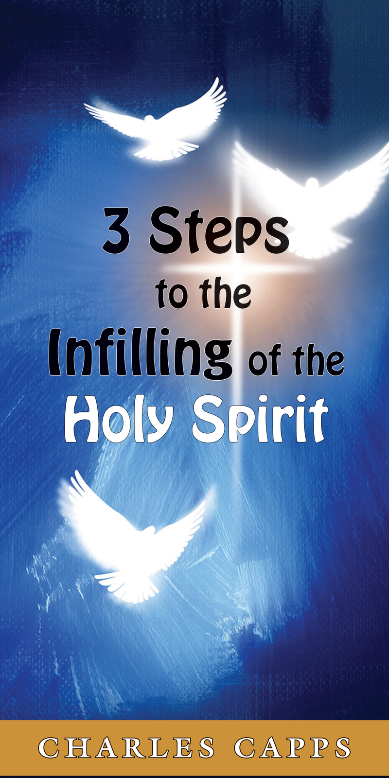 3 Steps to the Infilling of the Holy Spirit - Free Pamphlet - March TV ...