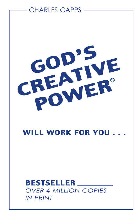 God's Creative Power® Will Work for You Mini-Book cappsministries.com