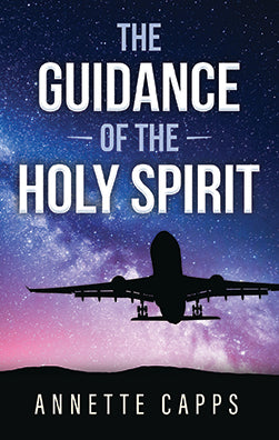 Book cover of 'The Guidance of the Holy Spirit' cappsministries.com
