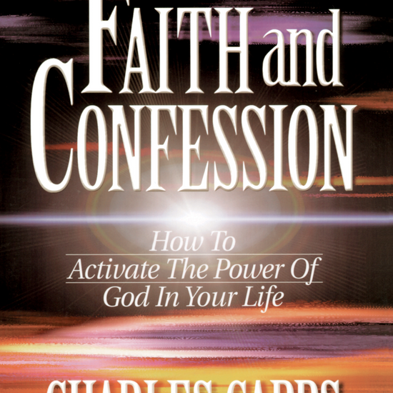 Charles Capps Faith and Confession Book 