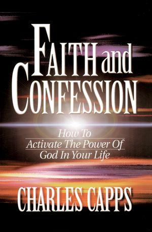 Charles Capps Faith and Confession Book