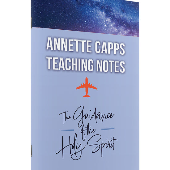 annette capps teaching notes for the guidance of the holy spirit home bible study notebook