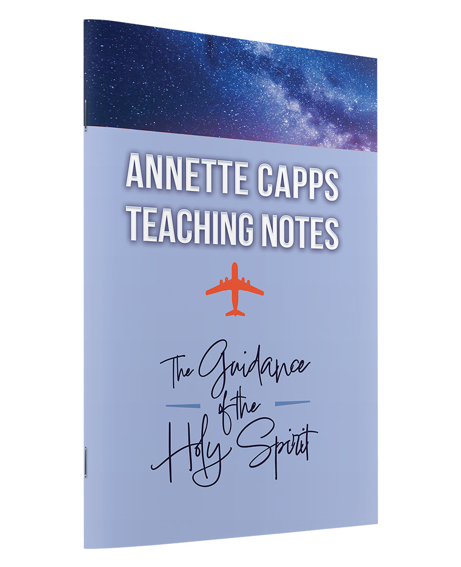 annette capps teaching notes for the guidance of the holy spirit home bible study notebook