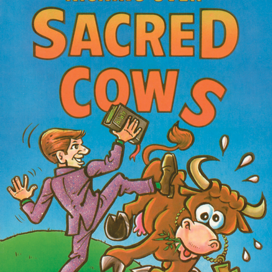Kicking Over Sacred Cows cappsministries.com