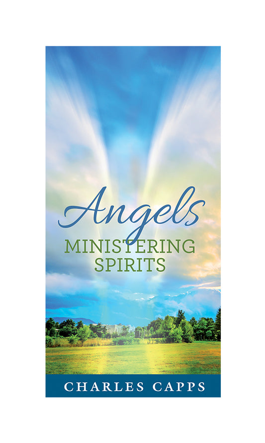 pamphlet cover for 'Angels Ministering Spirits' by Charles Capps, featuring a scenic landscape with sun rays breaking through clouds over a field. www.cappsministries.com