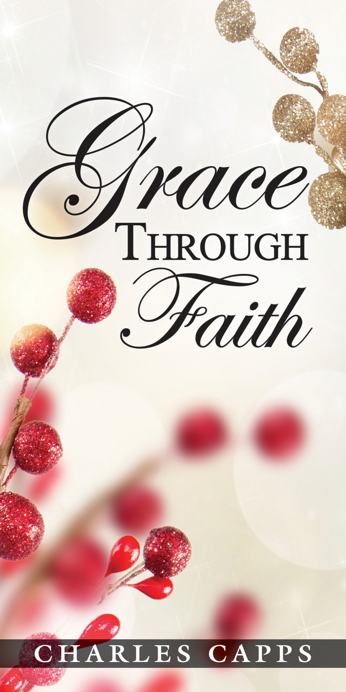 Grace Through Faith - December 2023 Teaching Pamphlet