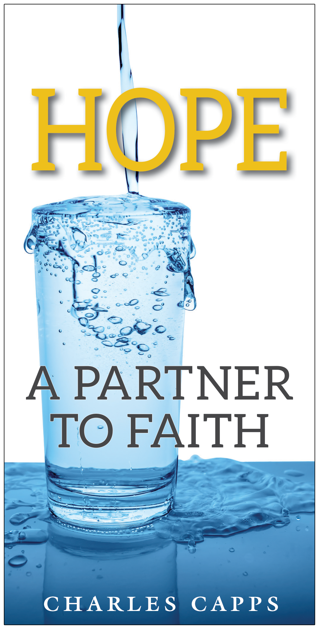 Capps Ministries Hope A Partner to Faith Pamphlet