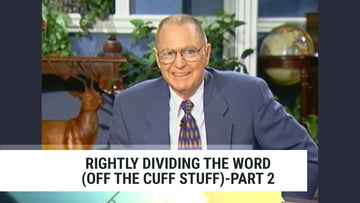 Charles Capps TV Broadcast'Rightly Dividing the Word (Off the Cuff Stuff)-Part 2'.