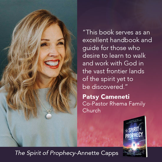 Promotional graphic for the book 'The Spirit of Prophecy' by Annette Capps, featuring an image of Patsy Cameneti, quote on the right, and the book cover shown at the bottom right. www.cappsministries.com