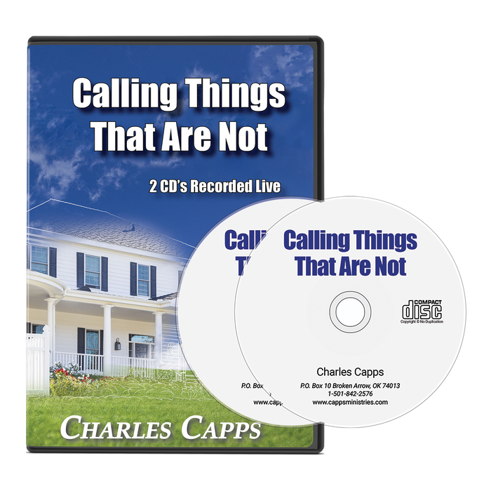 Calling Things That Are Not - 2 CD Newsletter Offer