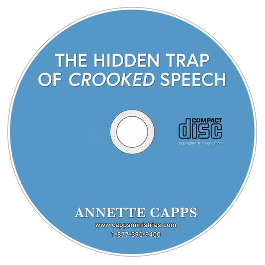 The Hidden Trap of Crooked Speech cd cappsministries.com