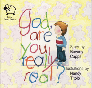 Beverly Capps, God, Are You Really Real? Front Cover