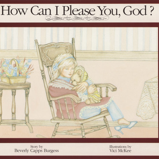 Beverly Capps, How Can I Please You God? cappsministires.com