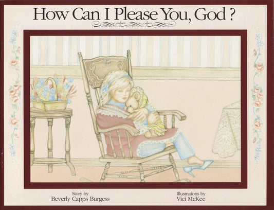 Beverly Capps, How Can I Please You God? cappsministires.com