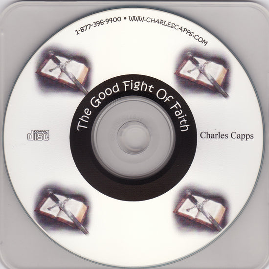 Charles Capps, The Good Fight of Faith CD