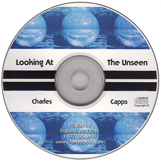 Charles Capps Looking at the Unseen CD