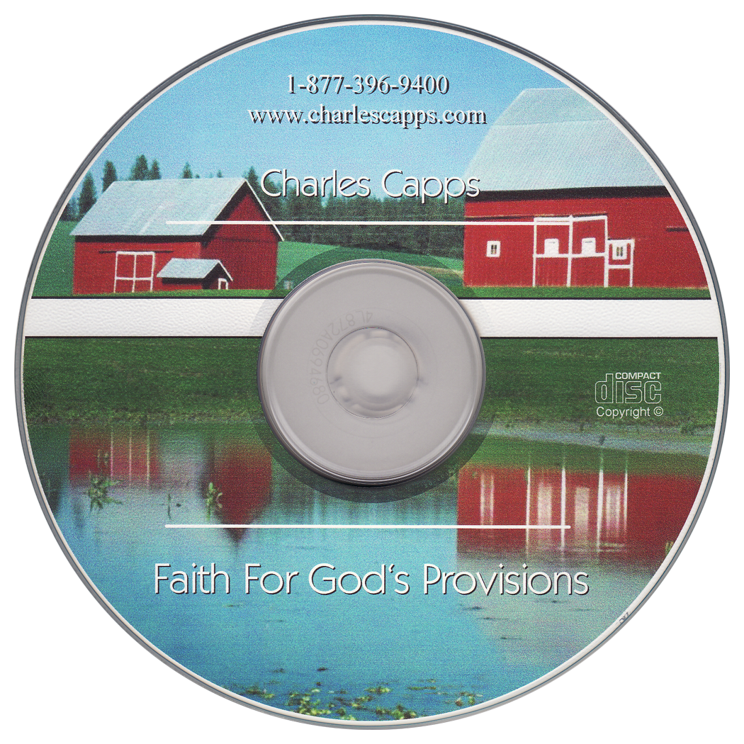 Charles Capps Faith For God's Provisions CD