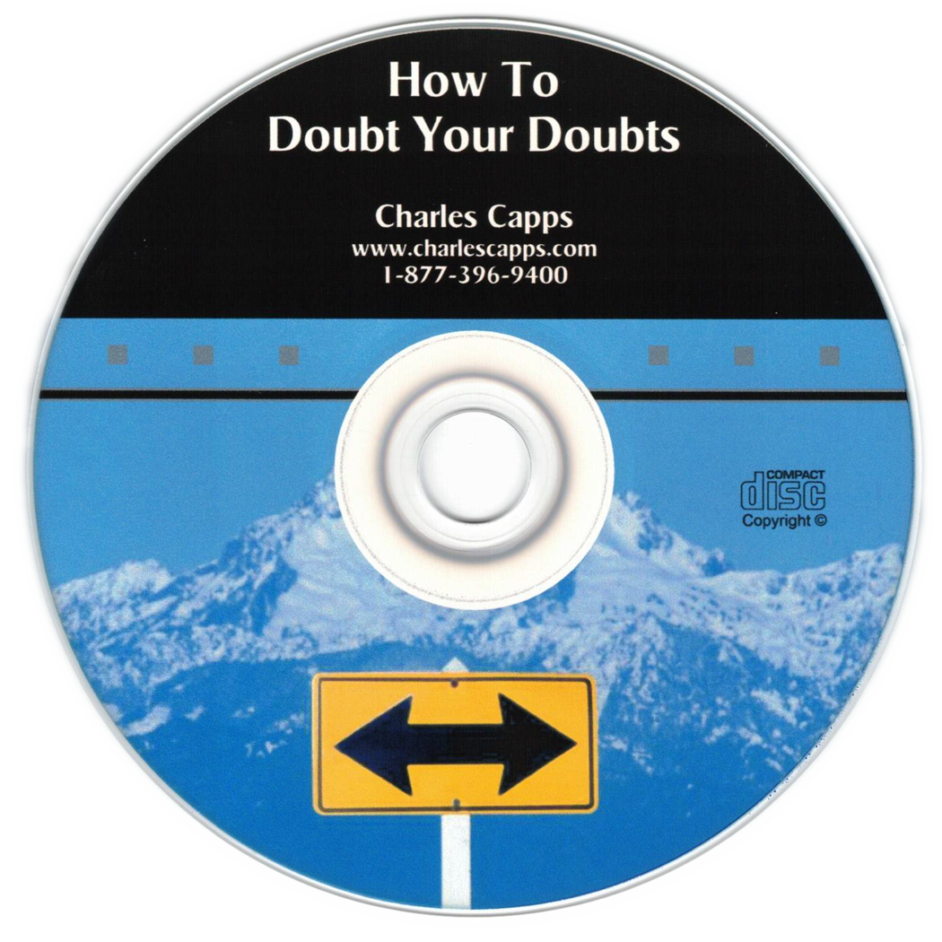 Charles Capps How to Doubt Your Doubts CD