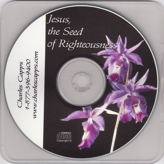 Charles Capps, Jesus the Seed of Righteousness