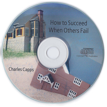 Charles Capps, How to Succeed When Others Fail CD cappsministries.com