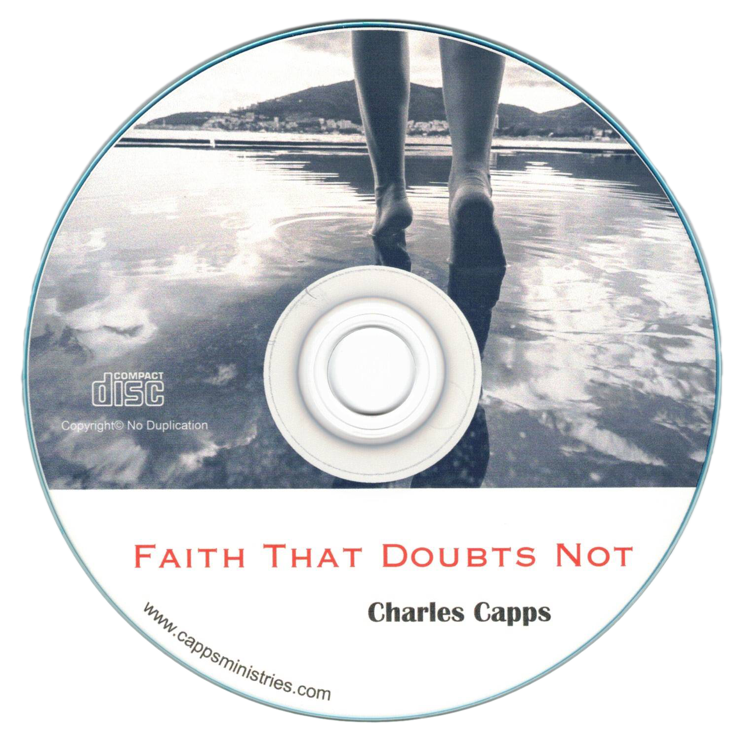 Charles Capps Faith That Doubts Not CD