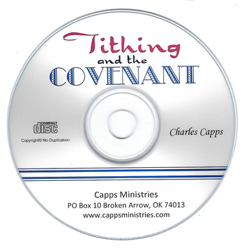 Charles Capps Tithing and the Covenant CD