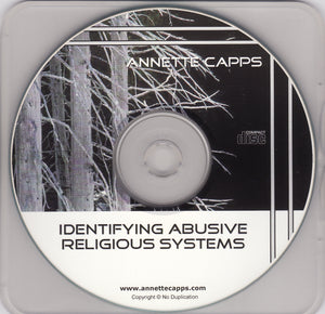Annette Capps, Identifying Abusive Religious Systems
