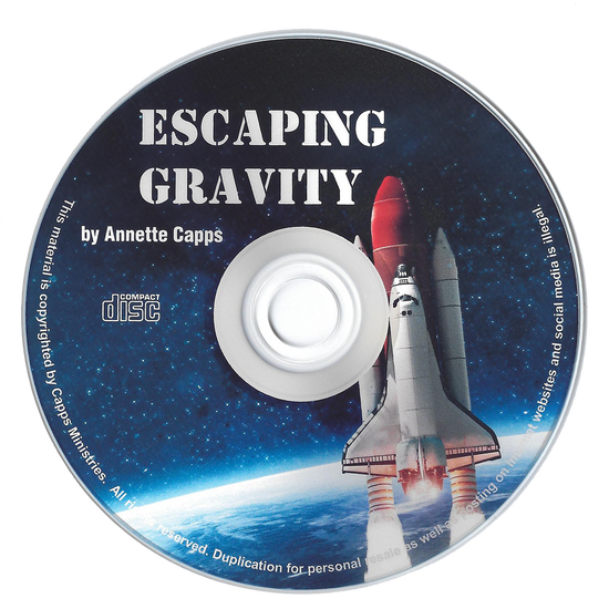 Annette Capps Escaping Gravity CD cappsministries.com