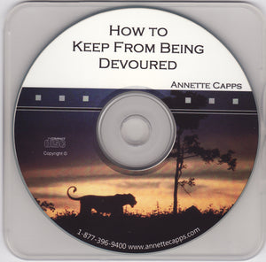 Annette Capps, How to Keep from Being Devoured
