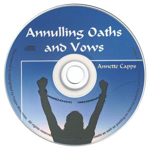 Annette Capps Annulling Oaths and Vows CD