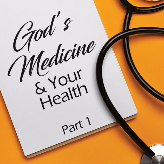 Capps Ministries God's Medicine and Your Health Part 1 Pamphlet