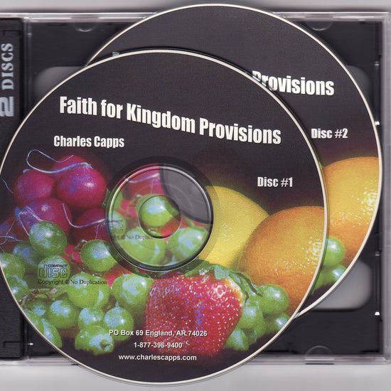 Charles Capps, Faith for Kingdom Provisions CD