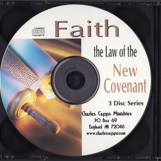 Charles Capps, Faith, the Law of the New Covenant CD