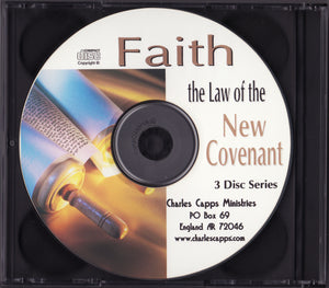 Charles Capps, Faith, the Law of the New Covenant CD