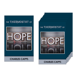 Capps Ministries The Thermostat of Hope Multipack