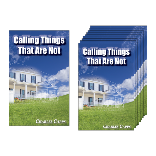 Capps Ministries Calling Things That Are Not Multipack