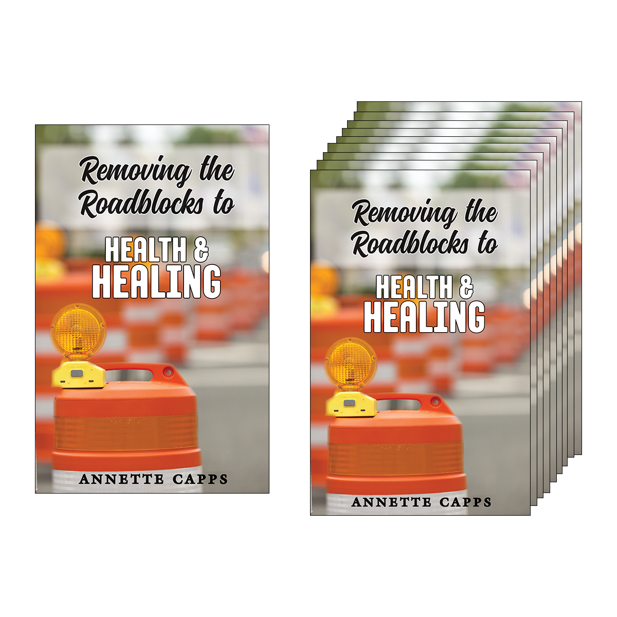 Capps Ministries Removing the Roadblocks to Health and Healing Multipack