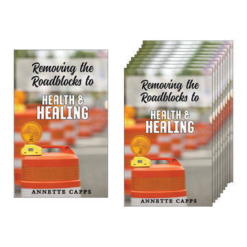 Capps Ministries Removing the Roadblocks to Health and Healing Multipack