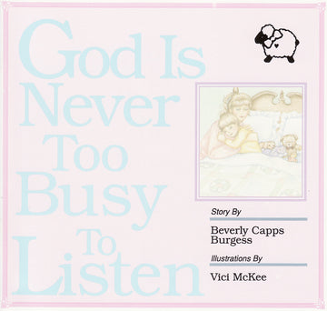 Beverly Capps, God Is Never Too Busy to Listen Cover cappsministries.com